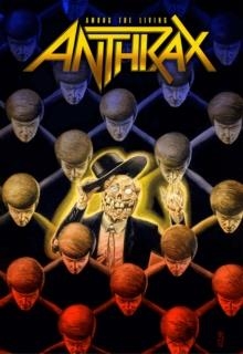 ANTHRAX AMONG THE LIVING | 9781940878591 | BRIAN AZZERELLO, GRANT MORRISON, SCOTT IAN, CHARLIE BENANTE 