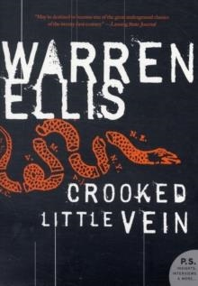 CROOKED LITTLE VEIN | 9780061252051 | WARREN ELLIS