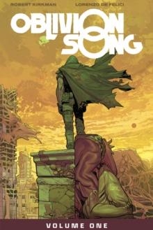 OBLIVION SONG VOL 1 | 9781534306424 | ROBERT KIRKMAN