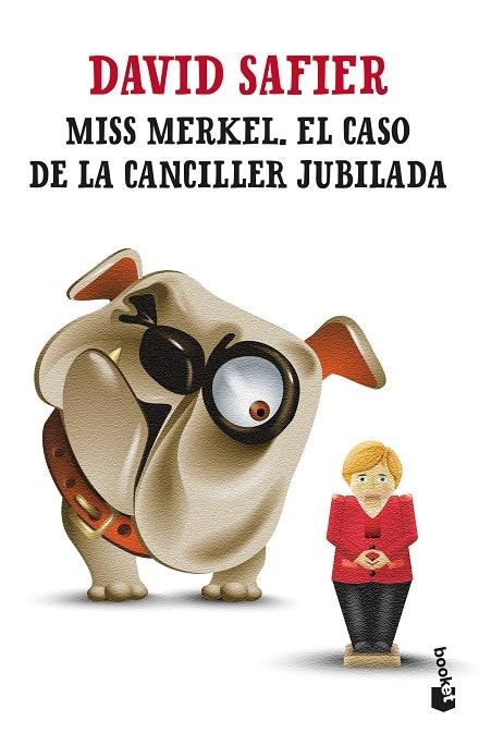 MISS MERKEL. EL CASO DE LA CANCILLER JUBILADA | 9788432241253 | DAVID SAFIER