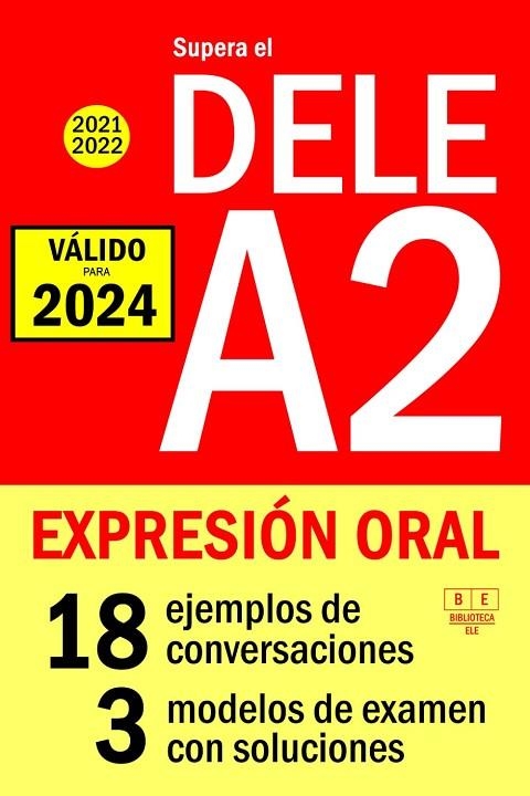 SUPERA EL DELE A2 2021 - DELE A2 2022 - EXPRESIÓN ORAL | 9798549673175 | VANESA FUENTES