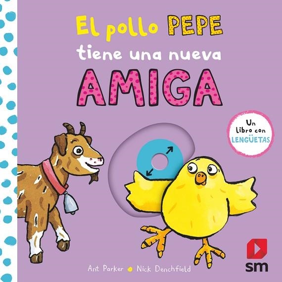 EL POLLO PEPE TIENE UNA NUEVA AMIGA | 9788411821247 | PARKER, ANT/MACMILLAN PUBLISHERS INTERNATIONAL,