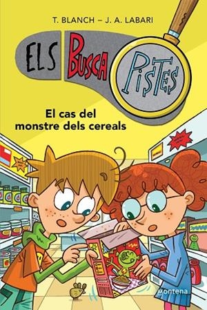 ELS BUSCAPISTES 6 - EL CAS DEL MONSTRE DELS CEREALS | 9788419241634 | JOSÉ ÁNGEL LABARI / TERESA BLANCH