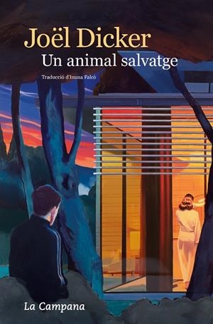 UN ANIMAL SALVATGE | 9788419245984 | JOËL DICKER