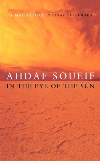 IN THE EYE OF THE SUN | 9780747545897 | AHDAF SOUEIF