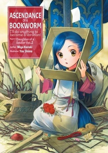 ASCENDANCE OF A BOOKWORM: PART 1 VOLUME 2 : PART 1 VOLUME 2 | 9781718356016 | MIYA KAZUKI