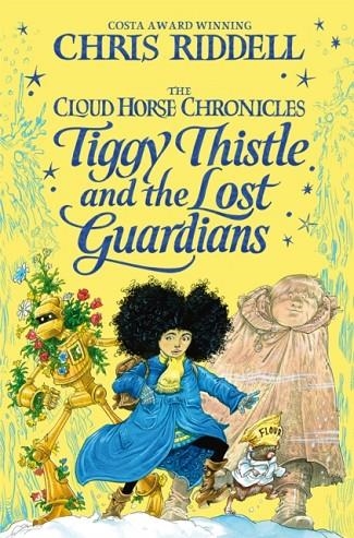 THE CLOUD HORSE CHRONICLES (2): TIGGY THISTLE AND THE LOST GUARDIANS | 9781035035083 | CHRIS RIDDELL