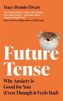 FUTURE TENSE | 9780349429700 | TRACY DENNIS-TIWARY 