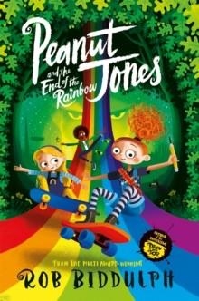 PEANUT JONES AND THE END OF THE RAINBOW | 9781529040616 | ROB BIDDULPH