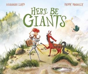 HERE BE GIANTS | 9780711275867 | SUSANNAH LLOYD
