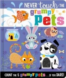 NEVER TOUCH THE GRUMPY PETS | 9781805446279 | CHRISTIE HAINSBY