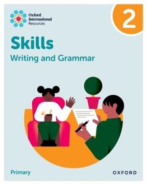 OXFORD INTERNATIONAL  SKILLS: WRIT&GRAM: PRAC BK 2 | 9781382046077