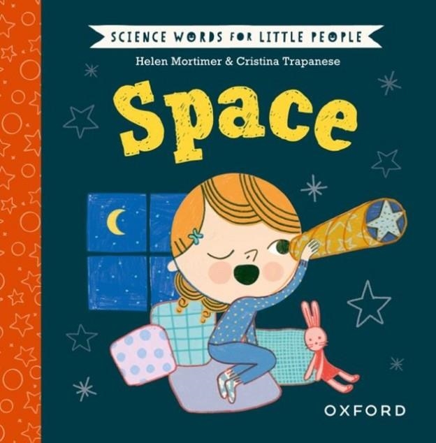 SCIENCE WORDS FOR LITTLE PEOPLE: SPACE | 9780192786951