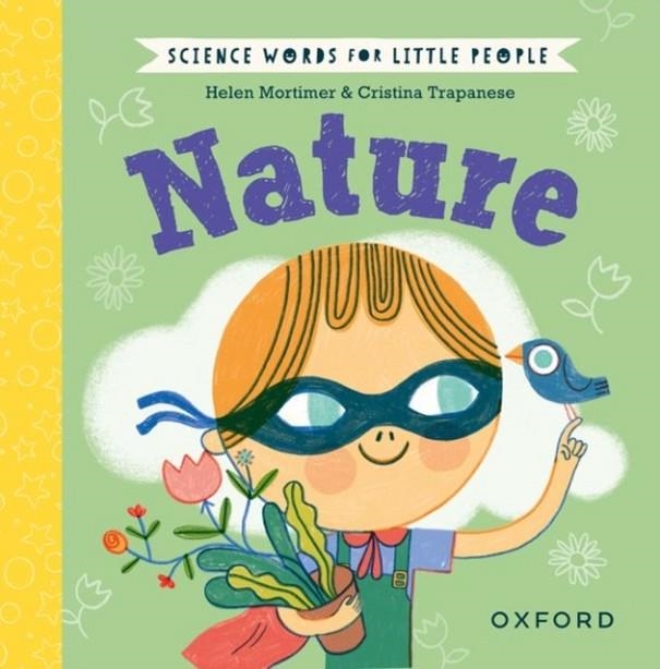 SCIENCE WORDS FOR LITTLE PEOPLE: NATURE | 9780192786944