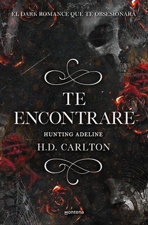 TE ENCONTRARÉ: HUNTING ADELINE (DUETO DEL GATO Y EL RATÓN 2) | 9788418483912 | H.D. CARLTON