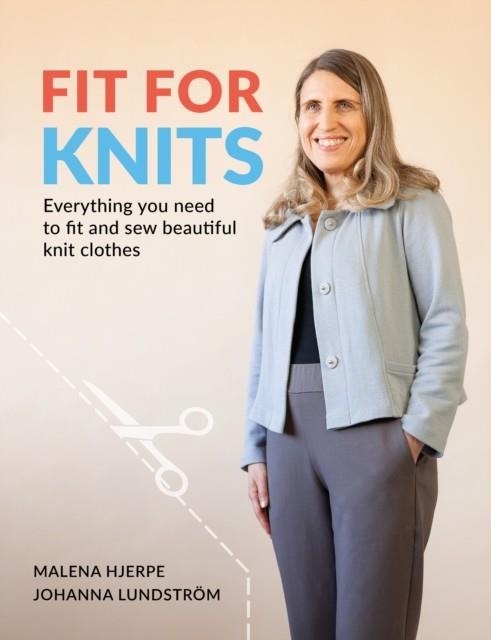 FIT FOR KNITS | 9789163961533 | JOHANNA LUNDSTROM , MALENA HJERPE