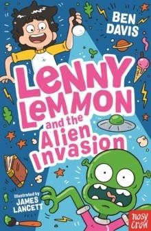 LENNY LEMMON 03 AND THE ALIEN INVASION | 9781805131465 | BEN DAVIS