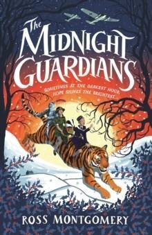 THE MIDNIGHT GUARDIANS | 9781406391183 | ROSS MONTGOMERY
