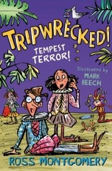 TRIPWRECKED! : TEMPEST TERROR : BOOK 2 | 9781781129616 | ROSS MONTGOMERY