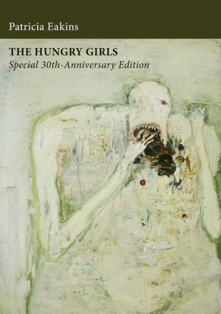 THE HUNGRY GIRLS AND OTHER STORIES  | 9780578606262 | PATRICIA EAKINS