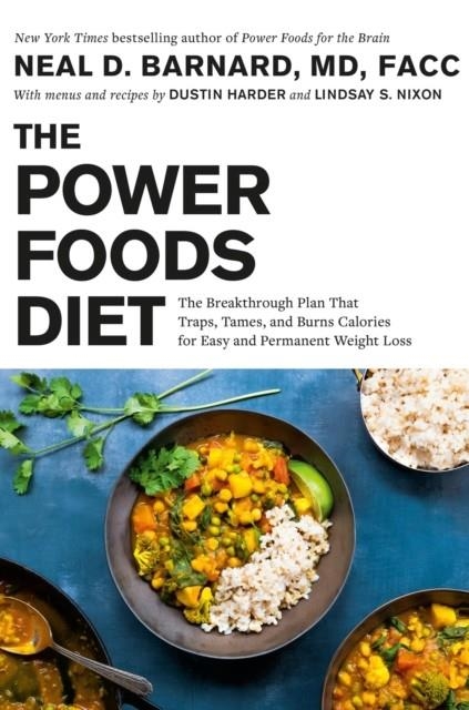 THE POWER FOODS DIET | 9781538764954 | NEAL D. MD BARNARD 