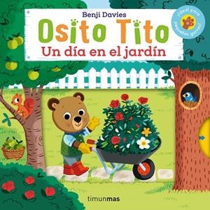 OSITO TITO. UN DÍA EN EL JARDÍN | 9788408276463 | BENJI DAVIES