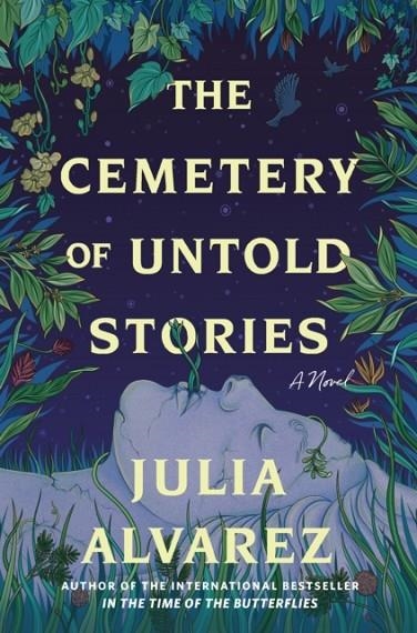 THE CEMETERY OF UNTOLD STORIES | 9781643753843 | JULIA ALVAREZ