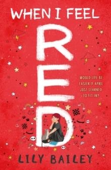 WHEN I FEEL RED | 9781510109933 | LILY BAILEY