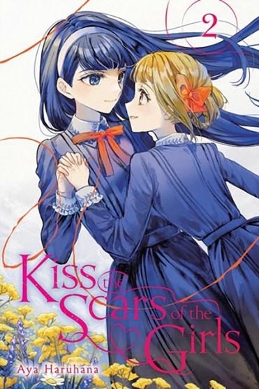 KISS THE SCARS OF THE GIRLS, VOL. 2 | 9781975376819 | AYA HARUHANA