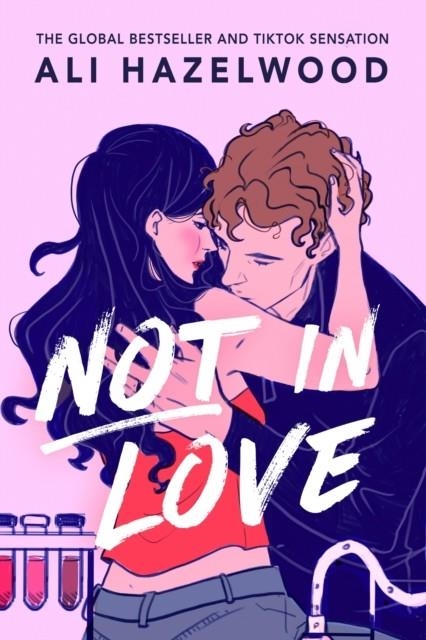 NOT IN LOVE | 9781408728901 | ALI HAZELWOOD