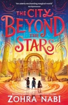 THE CITY BEYOND THE STARS | 9781398517738 | ZOHRA NABI