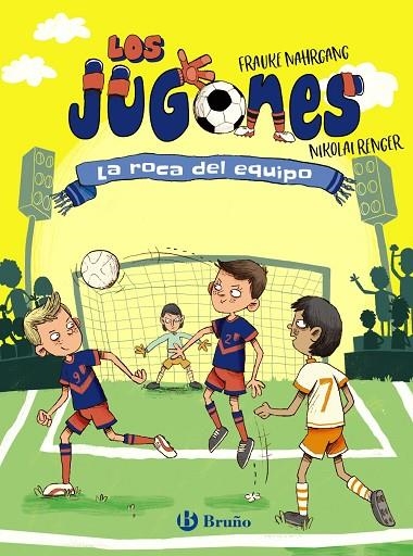 LOS JUGONES, 4. LA ROCA DEL EQUIPO | 9788469668498 | FRAUKE NAHRGANG