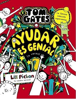 TOM GATES, 20. AYUDAR ES GENIAL (A VECES) | 9788469669136 | LIZ PICHON