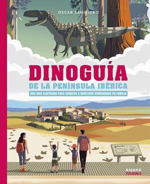 DINOGUÍA DE LA PENÍNSULA IBÉRICA. | 9788491586739 | ÓSCAR SANISIDRO MORANT