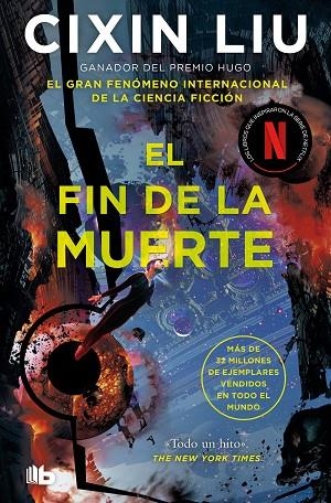 EL FIN DE LA MUERTE (TRILOGÍA DE LOS TRES CUERPOS 3) | 9788413146461 | CIXIN LIU