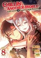 CHILLIN' IN ANOTHER WORLD WITH LEVEL 2 SUPER CHEAT POWERS (MANGA) VOL. 8 | 9798888435908 | KINOJO, MIYA / ITOMACHI, AKINE / KATAGIRI