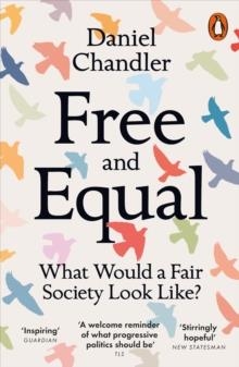 FREE AND EQUAL | 9780141991948 | DANIEL CHANDLER
