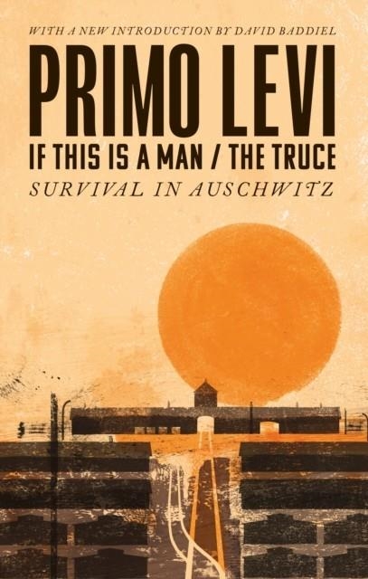 IF THIS IS A MAN/THE TRUCE (50TH ANNIVERSARY EDITION) | 9780349142869 | PRIMO LEVI