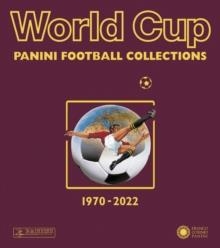 WORLD CUP : PANINI FOOTBALL COLLECTIONS 1970-2022 | 9788857019307 | VVAA