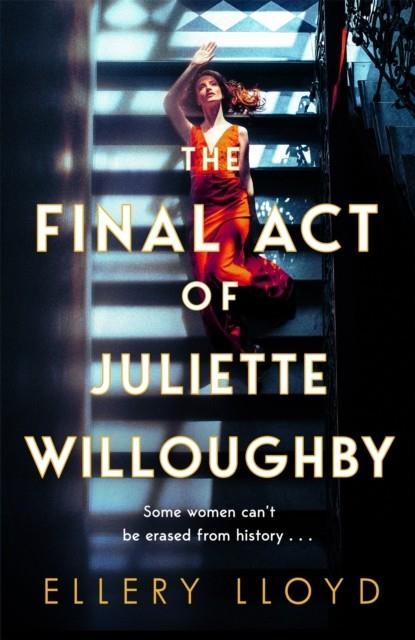 THE FINAL ACT OF JULIETTE WILLOUGHBY | 9781035020812 | ELLERY LLOYD