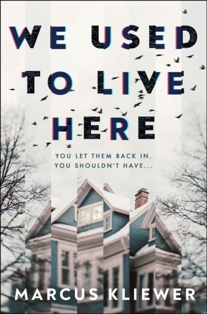 WE USED TO LIVE HERE | 9780857506696 | MARCUS KLIEWER