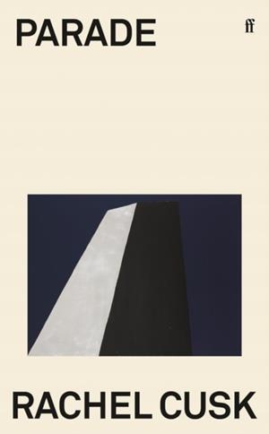 PARADE | 9780571377954 | RACHEL CUSK