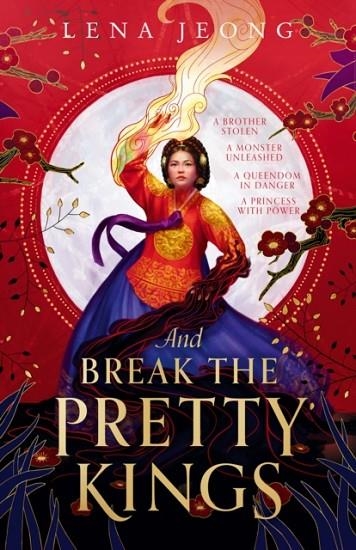 AND BREAK THE PRETTY KINGS (THE SACRED BONES 1) | 9780008622886 | LENA JEONG