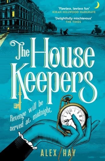 THE HOUSEKEEPERS | 9781472299376 | ALEX HAY