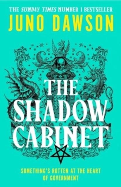 THE SHADOW CABINET | 9780008478599 | JUNO DAWSON