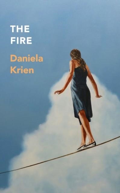 THE FIRE | 9781529421408 | DANIELA KRIEN