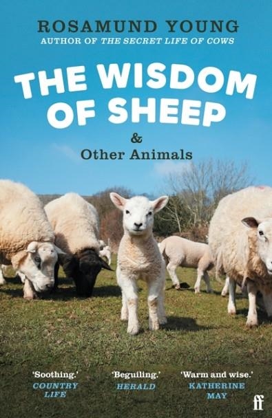THE WISDOM OF SHEEP AND OTHER ANIMALS | 9780571368266 | ROSAMUND YOUNG