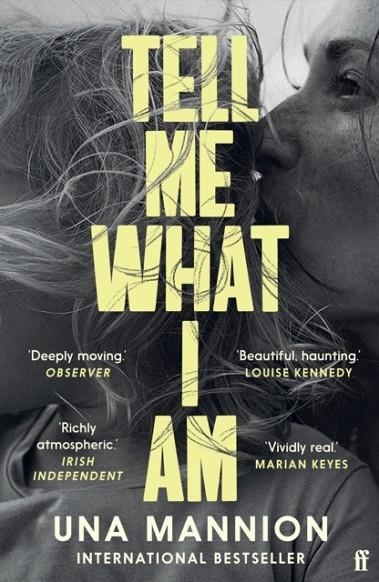 TELL ME WHAT I AM | 9780571358793 | UNA MANNION