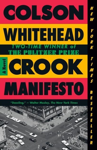 CROOK MANIFESTO | 9780525567288 | COLSON WHITEHEAD