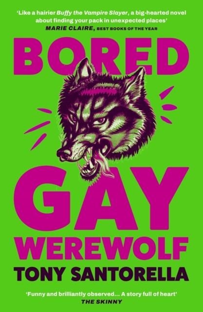 BORED GAY WEREWOLF | 9781838957025 | TONY SANTORELLA